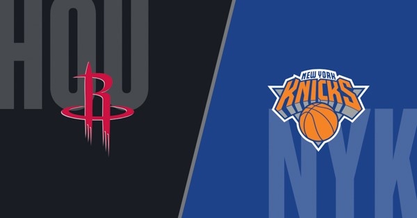 Houston Rockets và New York Knicks