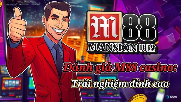 M88 là top game tài xỉu uy tín tại khu vực Châu Á