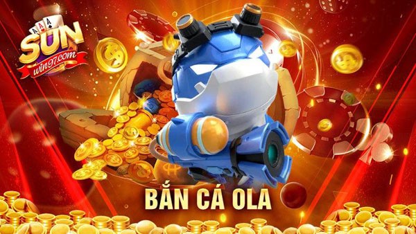 Bắn Cá Ola