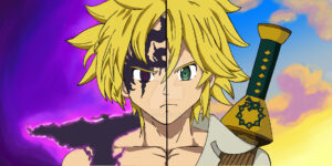 Meliodas (Nanatsu no Taizai) - Là những nhân vật mạnh nhất anime