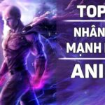 nhung nhan vat manh nhat anime 0