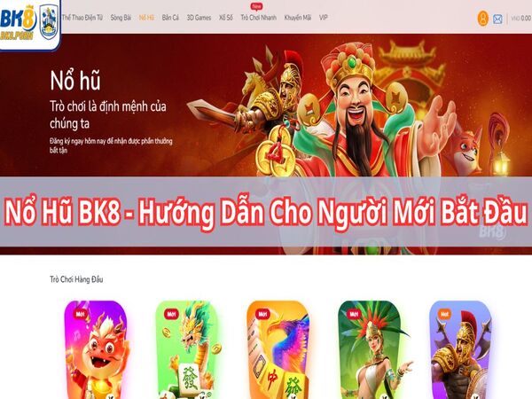 BK8 có nhiều phong cách chơi thú vị