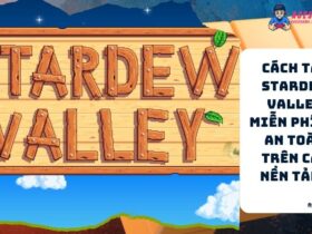 Cach Tai Stardew Valley Mien Phi va An Toan Tren Cac Nen Tang 1