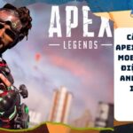 Cach Tai Apex Legends Mobile Tren Dien Thoai Android va iPhone