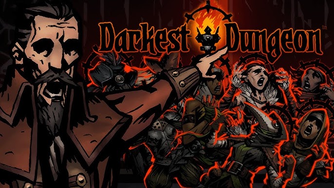 Darkest Dungeon